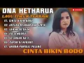 Download Lagu ONA HETHARUA - CINTA BIKIN BODO - ANTARA NYAMAN DAN CINTA - LAWAN SU BACA|| LAGU POP TERPOPULER 2025