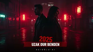 Uzak Dur Benden ACIOĞLU AI 2025  Uzak Dur Benden ACIOĞLU AI 2025