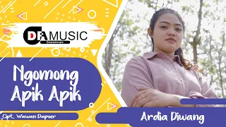 Download Ngomong Apik Apik - Ardia Diwang MP3