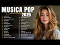 Download Lagu As 30 Melhores Músicas Pop 2025 🟢 Top Hits em Inglês 🟢 As Músicas Pop Mais Escutadas em 2025