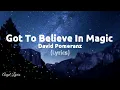 Download Lagu Got To Believe In Magic Lyrics by David Pomeranz