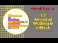 1 3 - Coding animated walking with mBlock
