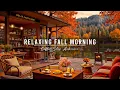 Download Lagu Warm Jazz Instrumental Music for Good Mood 🍂 Relaxing Fall Morning Jazz at Cozy Coffee Shop Ambience