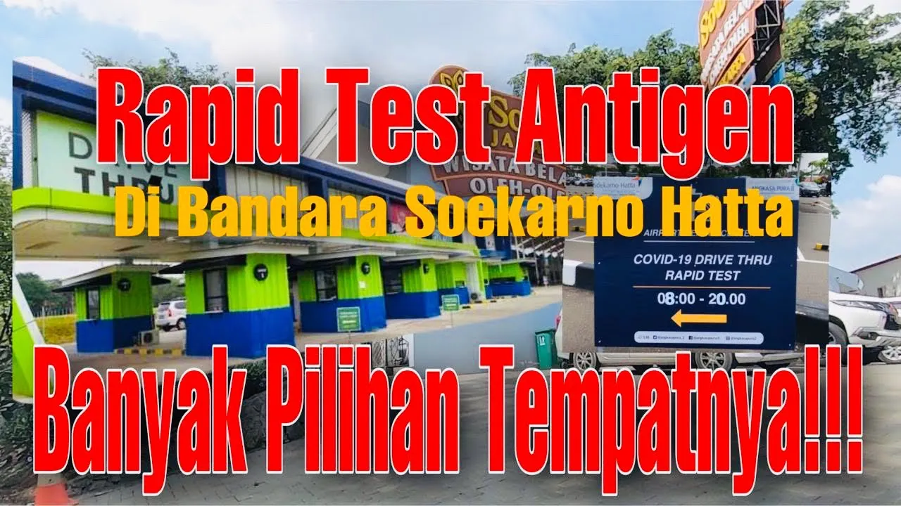 PROSEDUR RAPID TEST ANTIGEN & HARGA DI BANDARA SOEKARNO HATTA - UPDATE 19 DES 2020. 