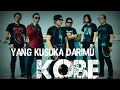Download Lagu KOBE - Yang Ku Suka Darimu (Lirik 303)