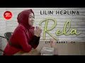 Download Lagu RELA - LILIN HERLINA (OFFICIAL MUSIC VIDEO)