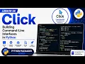 Lesson 58 - Click Building Command-Line Interfaces Python Packages Series Uplatz