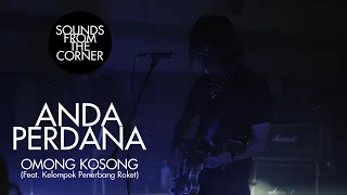 Download Anda Perdana - Omong Kosong (Feat. Kelompok Penerbang Roket) MP3