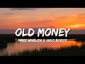Download Lagu Mark Whalen x Niko Bokos - Old Money