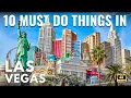 Top 10 Things To Do In Las Vegas Nevada Ultimate Travel Guide 2025 In 4K