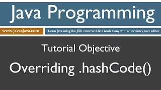 Learn Java Programming - Overriding the hashCode method Tutorial