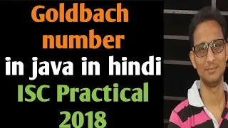 Goldbach number in java isc practical computer science 2018
