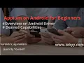 Overview on Android Driver desired capabilities Appium tutorial for Beginners