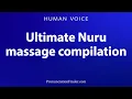 Lagu How To Pronounce Ultimate Nuru massage compilation
