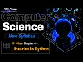 Libraries in python 10th Class computer science chapter 4