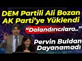 DEM Parti'li Ali Bozan Mecliste AK Partililere Yüklendi \