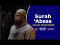 Download Lagu Ustadz Abdul Qodir - Surah `Abasa - Juz 30