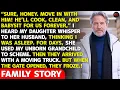 Sure Honey Move In With Dad He ll Cook Clean And Babysit For Us My Daughter Grinned
