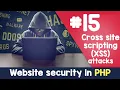 Cross site attack XSS PHP Website Security hacking protection Quick programming tutorial
