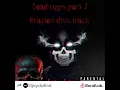 Download Lagu Dead opps/ Braylen diss track