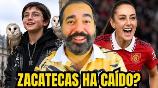 CLAUDIA al MANCHESTER? HARRY POTTER recargado? & ZACATECAS peor que nunca