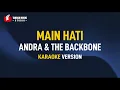 Download Lagu Andra \u0026 The Backbone - Main Hati (Karaoke)