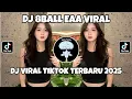 Download Lagu DJ LAGI GALAU YA KAKAK || DJ 8BALL EAA VIRAL TIKTOK 2025 !!