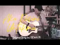 Download Lagu Aku Disini Untukmu - Dewa 19 | cover #dewa19 #akudisiniuntukmu