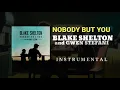 Lagu Blake Shelton and Gwen Stefani - Nobody But You ( PURE INSTRUMENTAL )