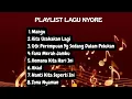 Download Lagu Playlist Lagu Santai Nyore No Iklan | Fourtwenty Batas Senja Payung Teduh |