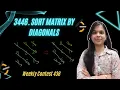 3446 Sort Matrix by Diagonals Weekly Contest 436 Matrix Leetcode