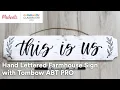 Online Class Hand Lettered Farmhouse Sign with Tombow ABT PRO Michaels