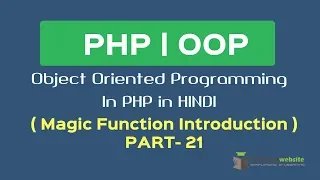 OOPS Concept in PHP in HINDI Magic function in php PHP Magic Methods Part-21