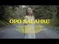 Download Lagu Putri Kristya - OPO SALAHKU (Official Music Video)