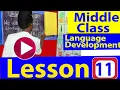 Middle Class Language Development Lesson 11