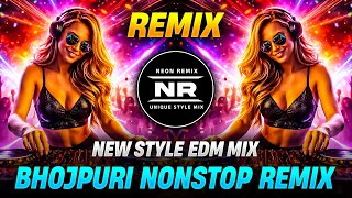 bhojpuri nonstop remix 2026 bhojpuri dj party songs bhojpuri dance mashup dj neon remix