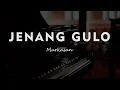 Download Lagu JENANG GULO // MARKASAN //  KARAOKE PIANO AKUSTIK