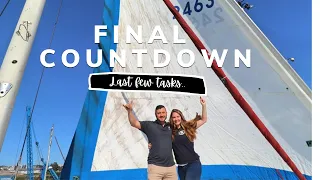 THE FINAL COUNTDOWN!  | YACHT REBUILD WEEK 84