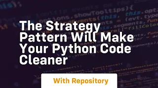 The strategy pattern will make your python code cleaner