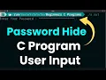 How to Read Passwords by Hiding Entered Characters C Programming Language Tutorial