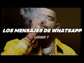 LEGADO 7 - LOS MENSAJES DE WHATSAPP | Letra