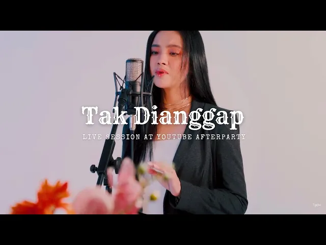 Download MP3 Lyodra - Tak Dianggap (Live Session at YouTube Afterparty)