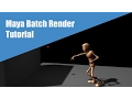 Autodesk Maya Batch Render Tutorial