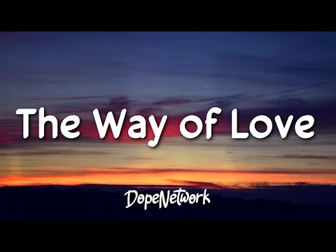 Download MP3 Maher Zain, Mustafa Ceceli - The Way of Love (Lyrics)  [1 Hour Version]