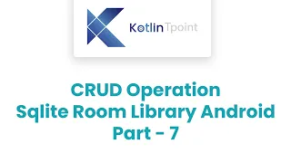 SQLite CRUD Operation Android Room Library Update Operation with Navigation - Part 7
