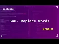 648 Replace Words Medium Leetcode 648