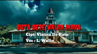 Download Buta Bete Walan Mara(Pop Version)Lirik_video_L. Wulin MP3