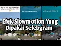 Download Lagu CARA MENDAPATKAN FILTER SLOWMOTION DI INSTAGRAM | FILTER INSTAGRAM SLOWMOTION TERBARU 2020