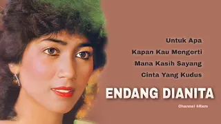 endang dianita the very best of untuk apa kapan kau mengerti mana kasih sayang cinta yang kudus