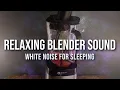 EPIC Blender Sound for Sleeping (10 Hours Black Screen) White Noise